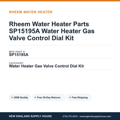 Rheem Water Heater Parts SP15195A Water Heater Gas Valve Control Dial Kit — New England Supply House spec card [NESH-SPEC-CARD-V2]