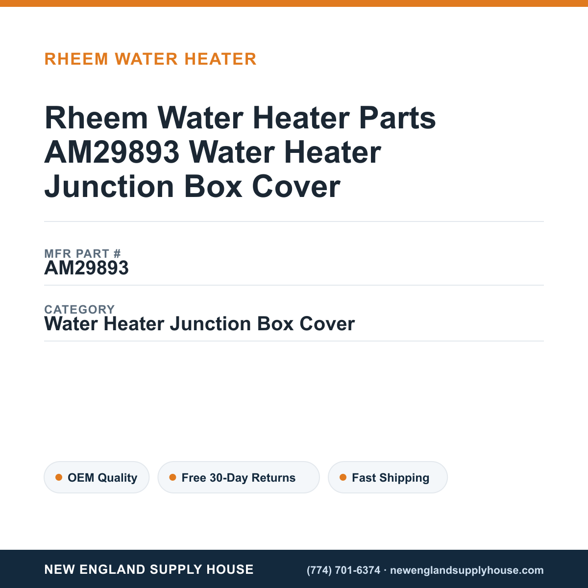 Rheem Water Heater Parts AM29893 Water Heater Junction Box Cover — New England Supply House spec card [NESH-SPEC-CARD-V2]