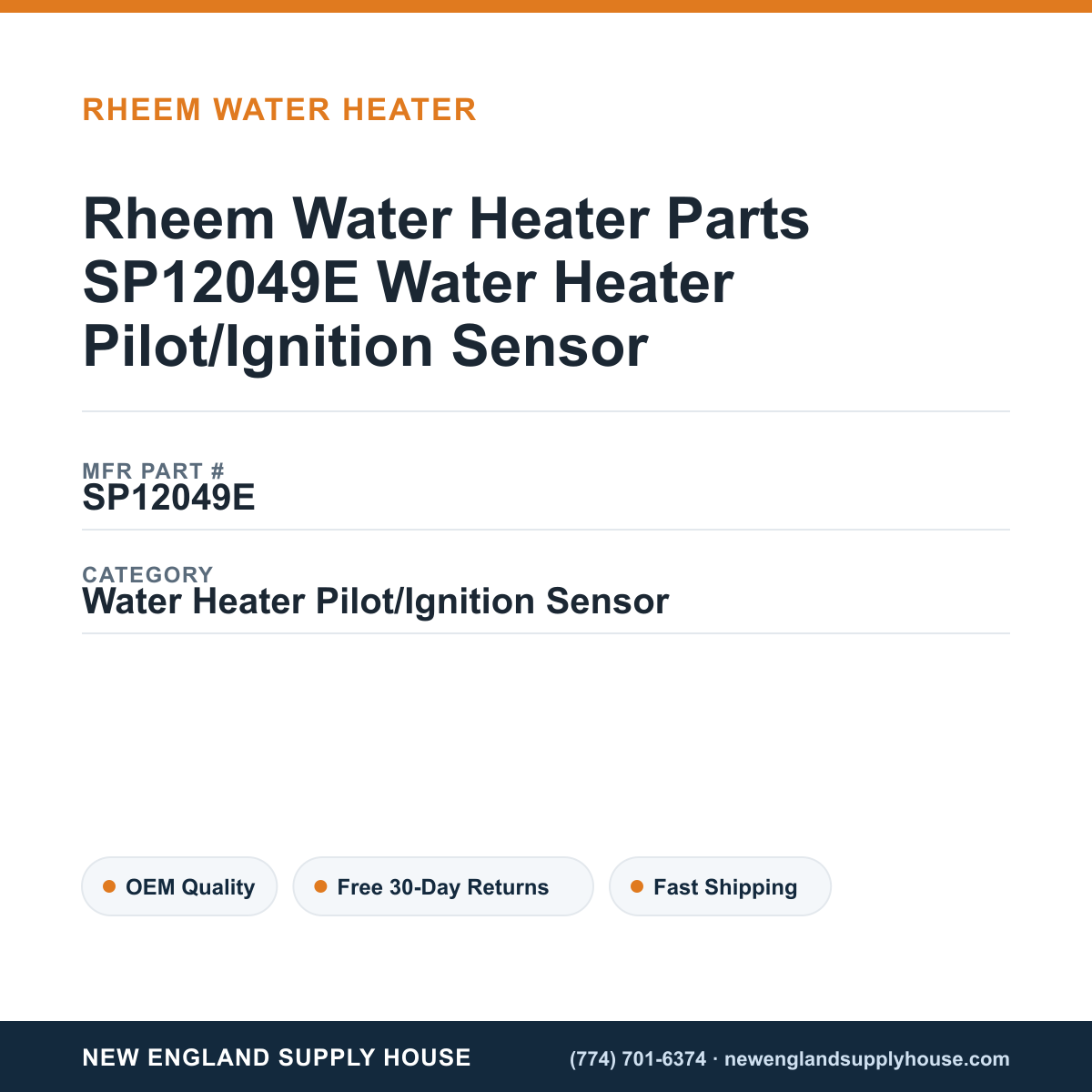 Rheem Water Heater Parts SP12049E Water Heater Pilot/Ignition Sensor — New England Supply House spec card [NESH-SPEC-CARD-V2]