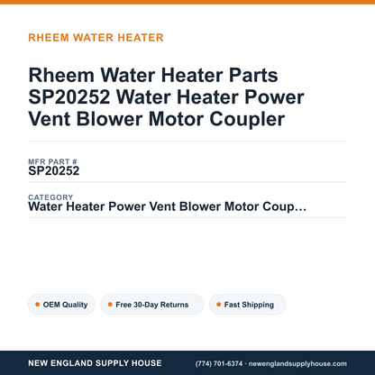 Rheem Water Heater Parts SP20252 Water Heater Power Vent Blower Motor Coupler — New England Supply House spec card [NESH-SPEC-CARD-V2]