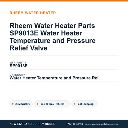 Rheem Water Heater Parts SP9013E Water Heater Temperature and Pressure Relief Valve — New England Supply House spec card [NESH-SPEC-CARD-V2]