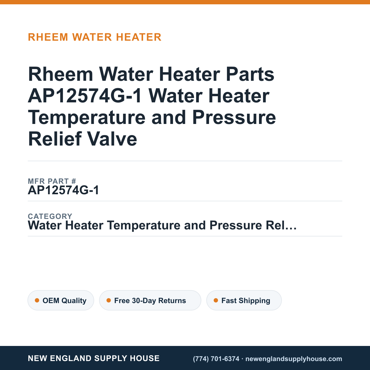 Rheem Water Heater Parts AP12574G-1 Water Heater Temperature and Pressure Relief Valve — New England Supply House spec card [NESH-SPEC-CARD-V2]