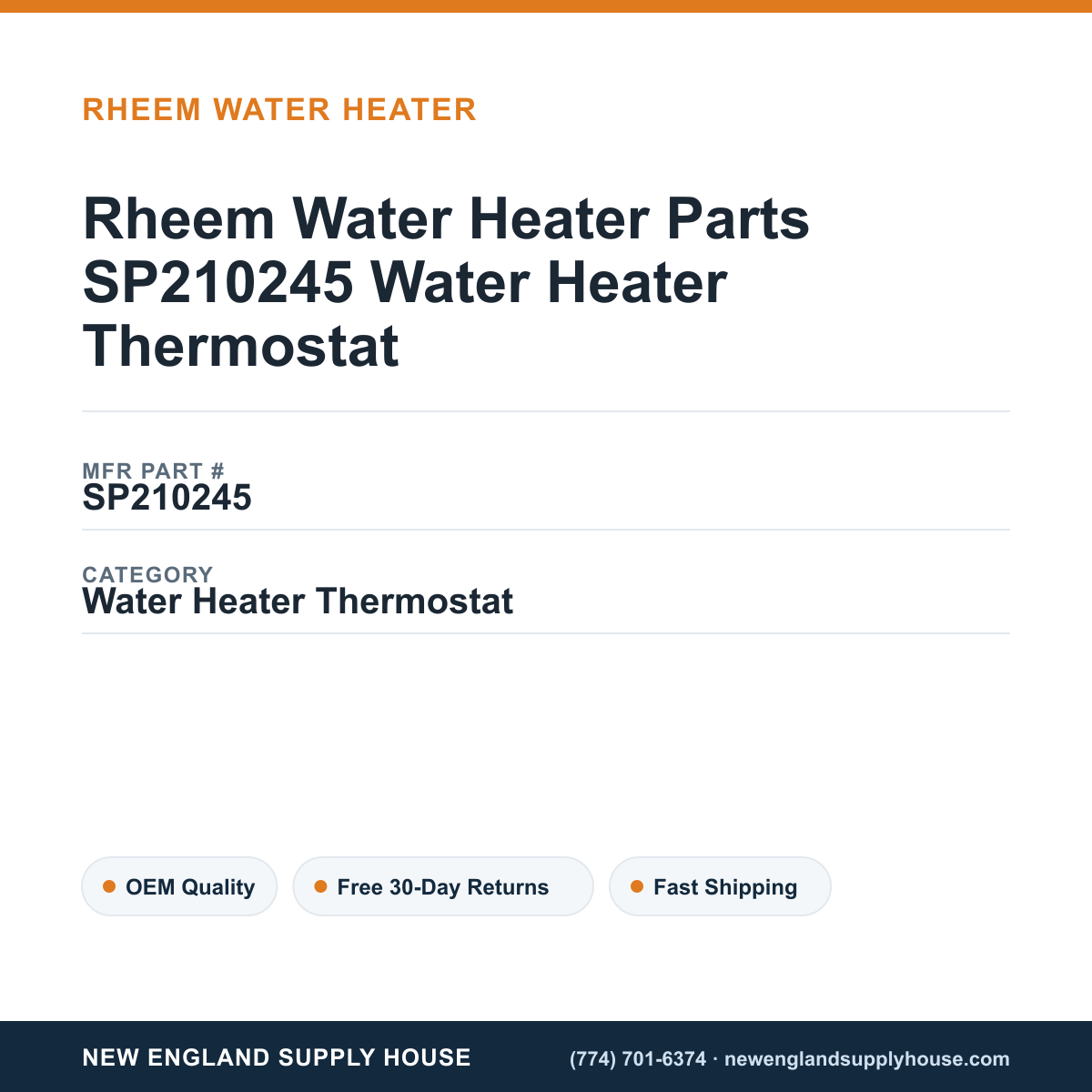 Rheem Water Heater Parts SP210245 Water Heater Thermostat — New England Supply House spec card [NESH-SPEC-CARD-V2]