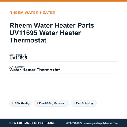 Rheem Water Heater Parts UV11695 Water Heater Thermostat — New England Supply House spec card [NESH-SPEC-CARD-V2]