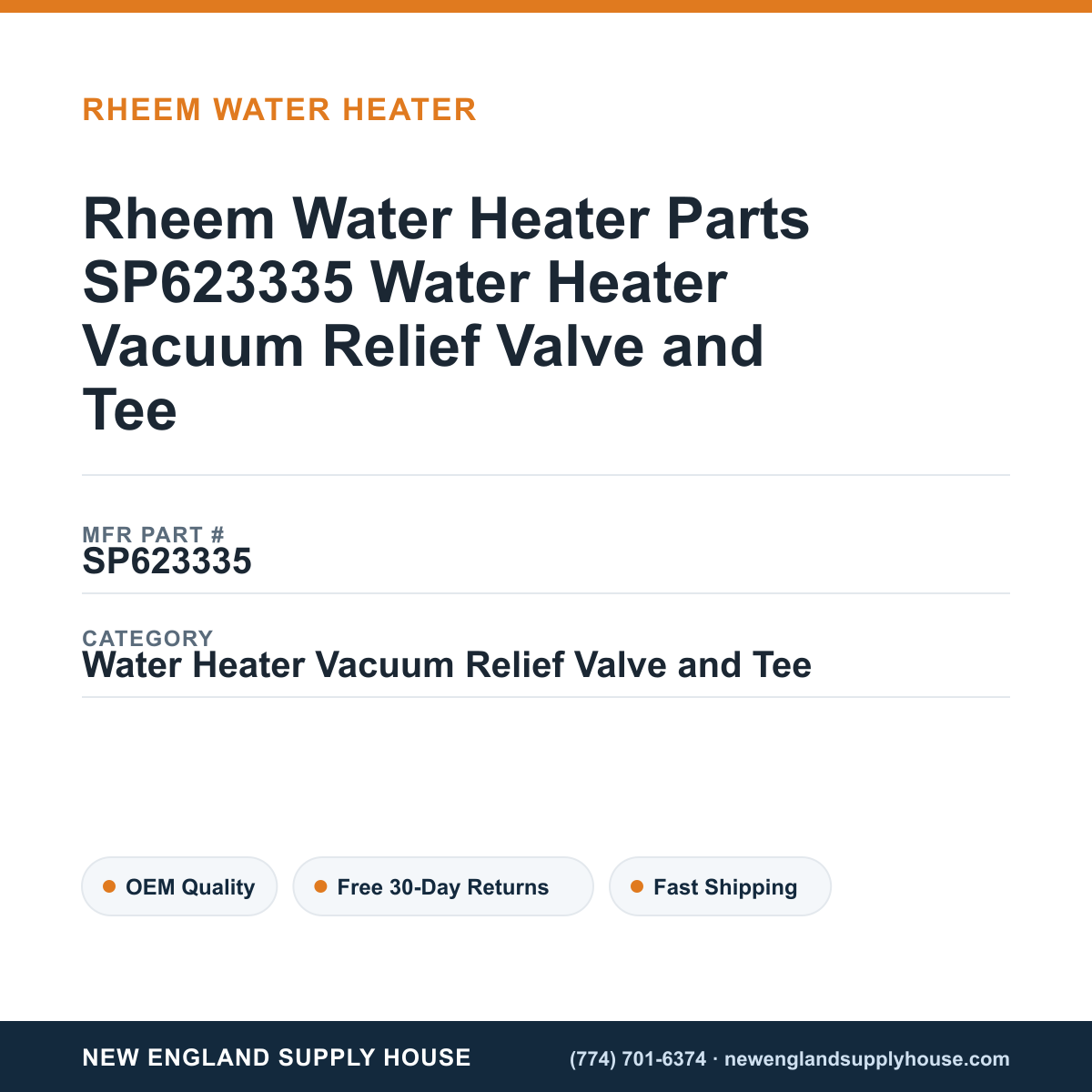 Rheem Water Heater Parts SP623335 Water Heater Vacuum Relief Valve and Tee — New England Supply House spec card [NESH-SPEC-CARD-V2]