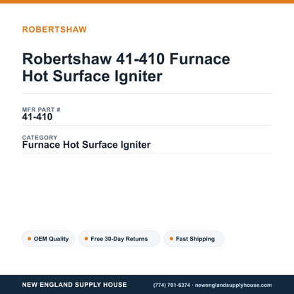 Robertshaw 41-410 Furnace Hot Surface Igniter — New England Supply House spec card [NESH-SPEC-CARD-V2]