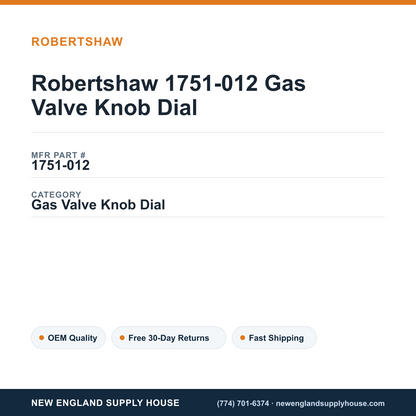 Robertshaw 1751-012 Gas Valve Knob Dial — New England Supply House spec card [NESH-SPEC-CARD-V2]