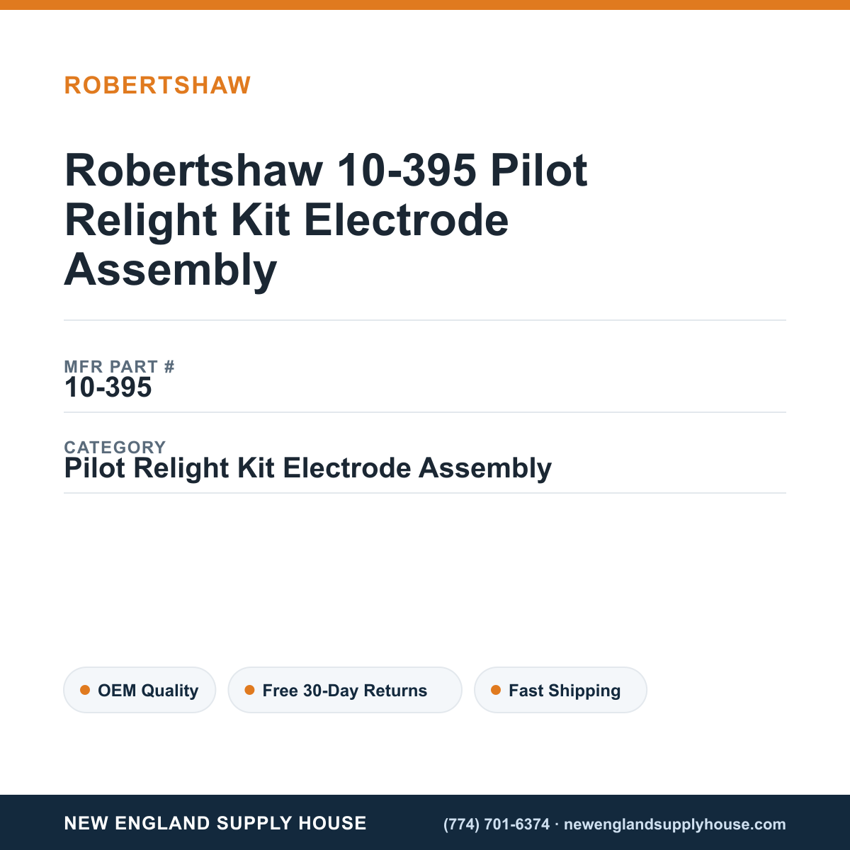 Robertshaw 10-395 Pilot Relight Kit Electrode Assembly — New England Supply House spec card [NESH-SPEC-CARD-V2]