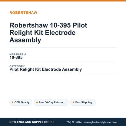 Robertshaw 10-395 Pilot Relight Kit Electrode Assembly — New England Supply House spec card [NESH-SPEC-CARD-V2]