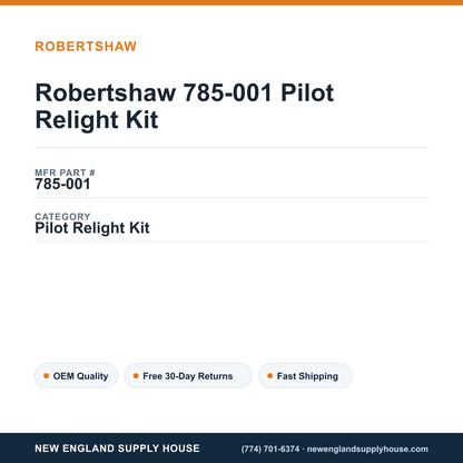 Robertshaw 785-001 Pilot Relight Kit — New England Supply House spec card [NESH-SPEC-CARD-V2]