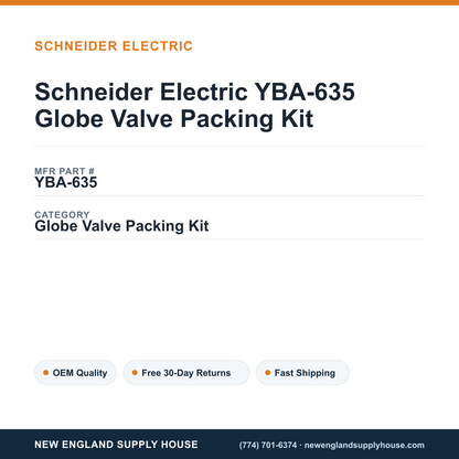 Schneider Electric YBA-635 Globe Valve Packing Kit — New England Supply House spec card [NESH-SPEC-CARD-V2]