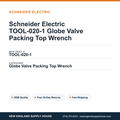 Schneider Electric TOOL-020-1 Globe Valve Packing Top Wrench — New England Supply House spec card [NESH-SPEC-CARD-V2]