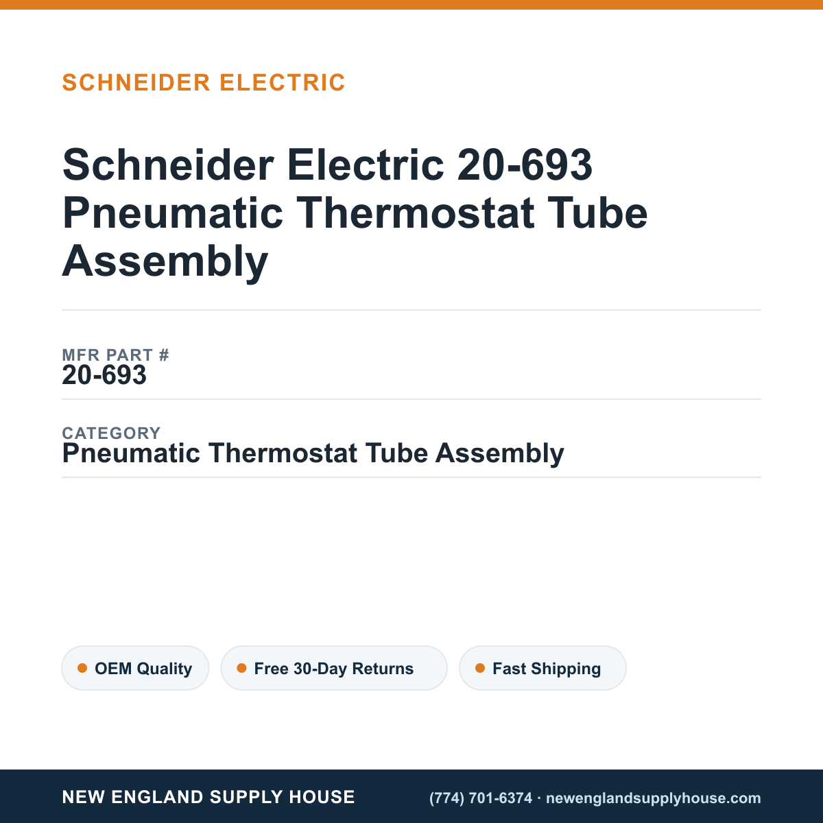 Schneider Electric 20-693 Pneumatic Thermostat Tube Assembly — New England Supply House spec card [NESH-SPEC-CARD-V2]