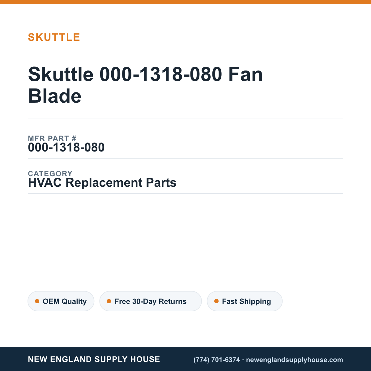Skuttle 000-1318-080 Fan Blade — New England Supply House spec card [NESH-SPEC-CARD-V2]