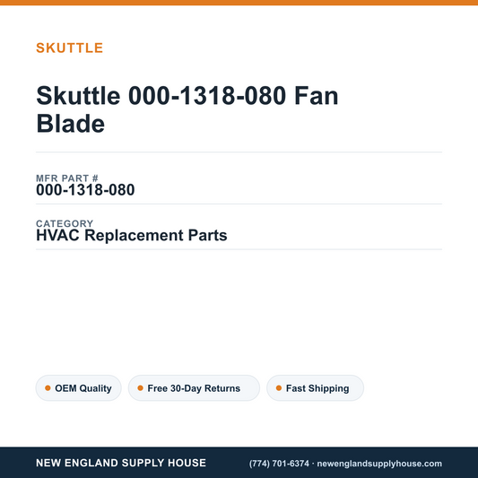 Skuttle 000-1318-080 Fan Blade — New England Supply House spec card [NESH-SPEC-CARD-V2]