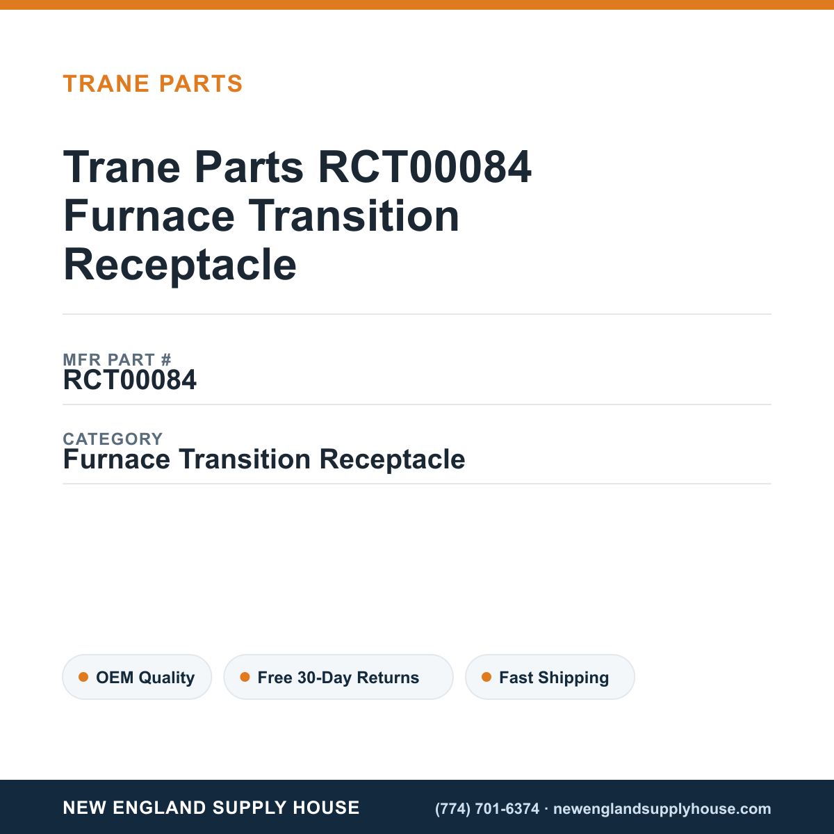 Trane Parts RCT00084 Furnace Transition Receptacle — New England Supply House spec card [NESH-SPEC-CARD-V2]