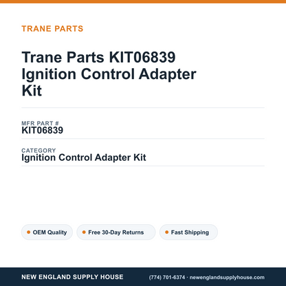 Trane Parts KIT06839 Ignition Control Adapter Kit — New England Supply House spec card [NESH-SPEC-CARD-V2]