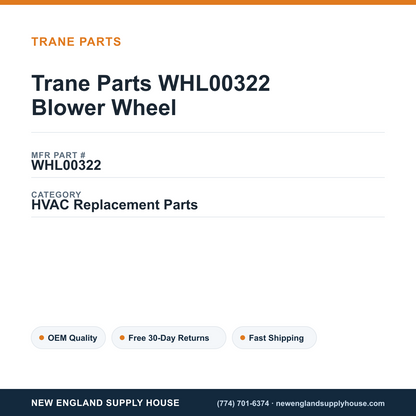Trane Parts WHL00322 Blower Wheel — New England Supply House spec card [NESH-SPEC-CARD-V2]