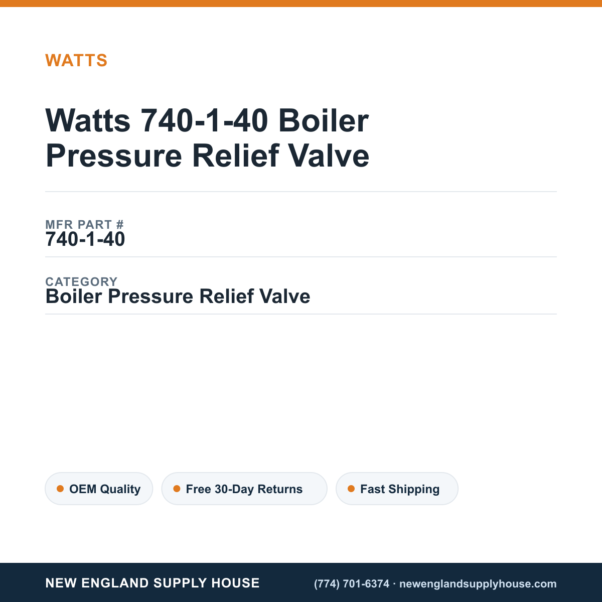 Watts 740-1-40 Boiler Pressure Relief Valve — New England Supply House spec card [NESH-SPEC-CARD-V2]