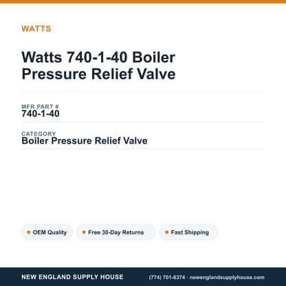 Watts 740-1-40 Boiler Pressure Relief Valve — New England Supply House spec card [NESH-SPEC-CARD-V2]