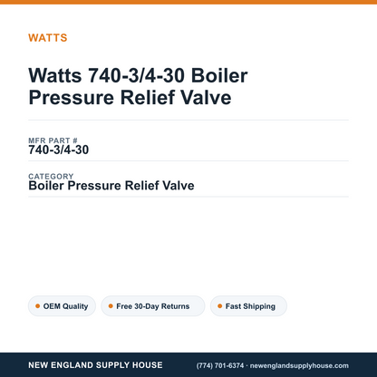 Watts 740-3/4-30 Boiler Pressure Relief Valve — New England Supply House spec card [NESH-SPEC-CARD-V2]