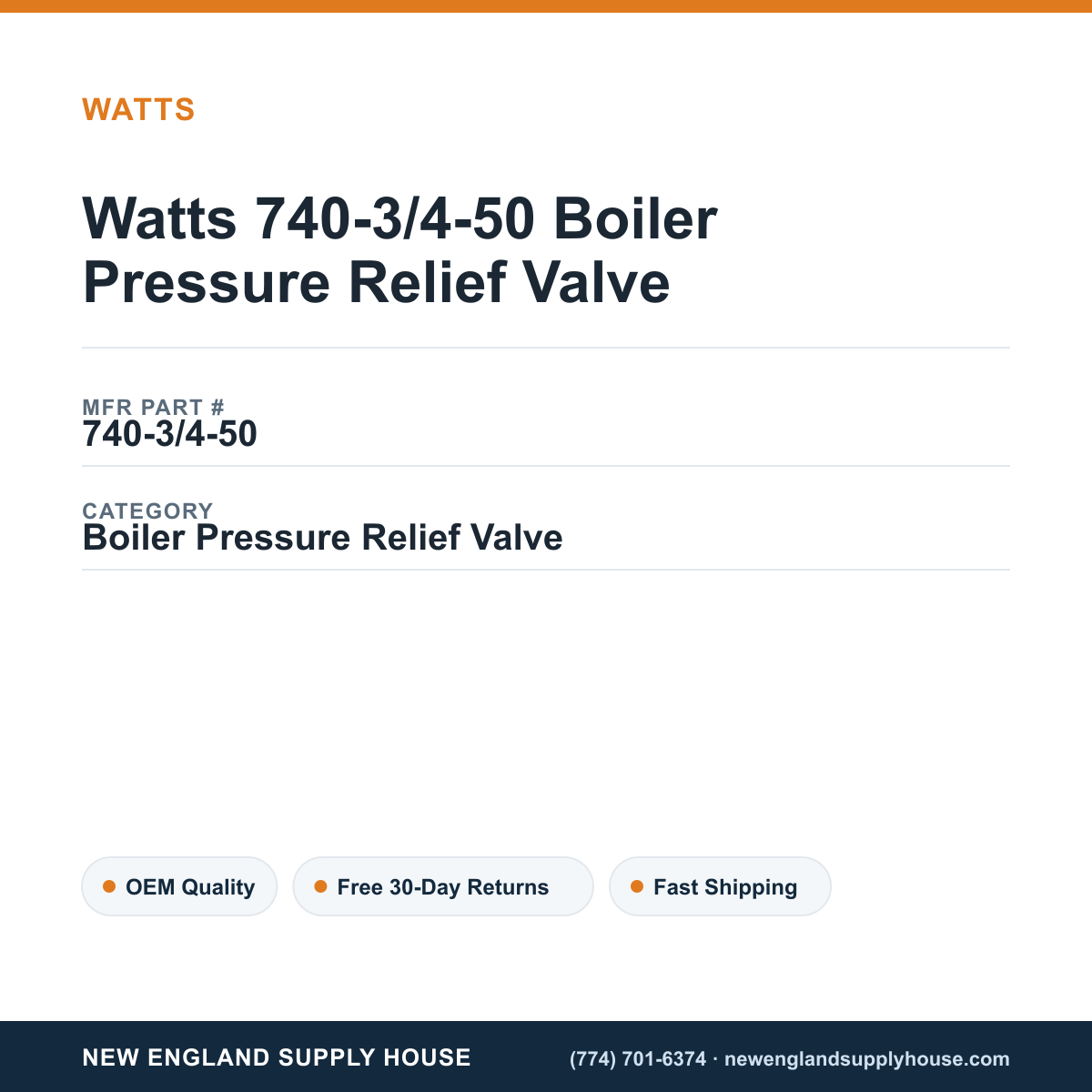 Watts 740-3/4-50 Boiler Pressure Relief Valve — New England Supply House spec card [NESH-SPEC-CARD-V2]