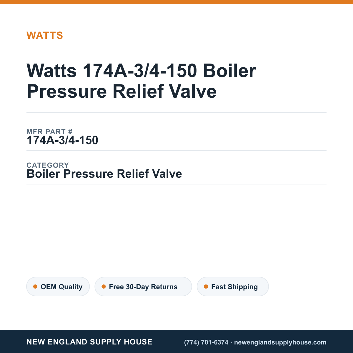 Watts 174A-3/4-150 Boiler Pressure Relief Valve — New England Supply House spec card [NESH-SPEC-CARD-V2]