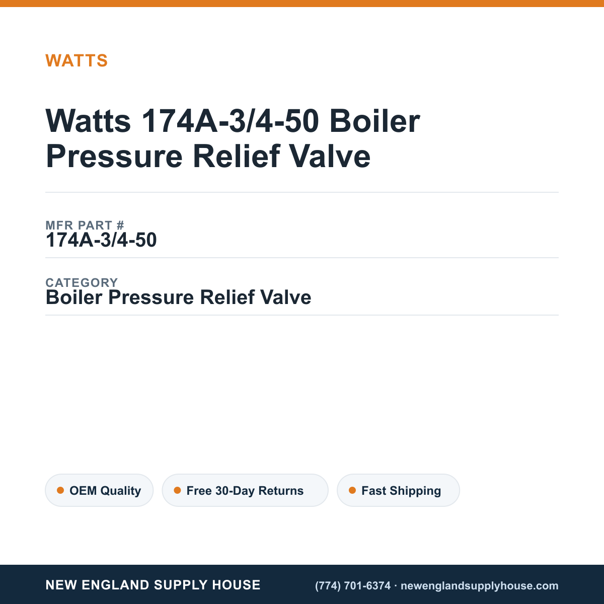 Watts 174A-3/4-50 Boiler Pressure Relief Valve — New England Supply House spec card [NESH-SPEC-CARD-V2]