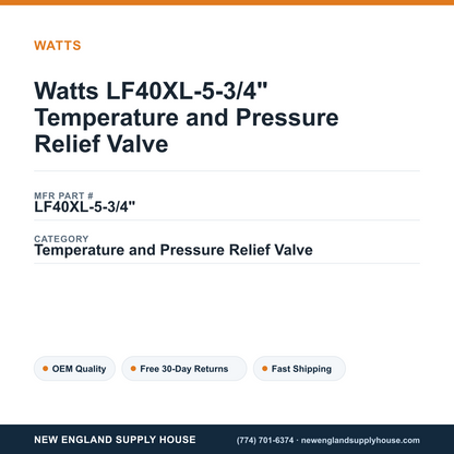 Watts LF40XL-5-3/4" Temperature and Pressure Relief Valve — New England Supply House spec card [NESH-SPEC-CARD-V2]