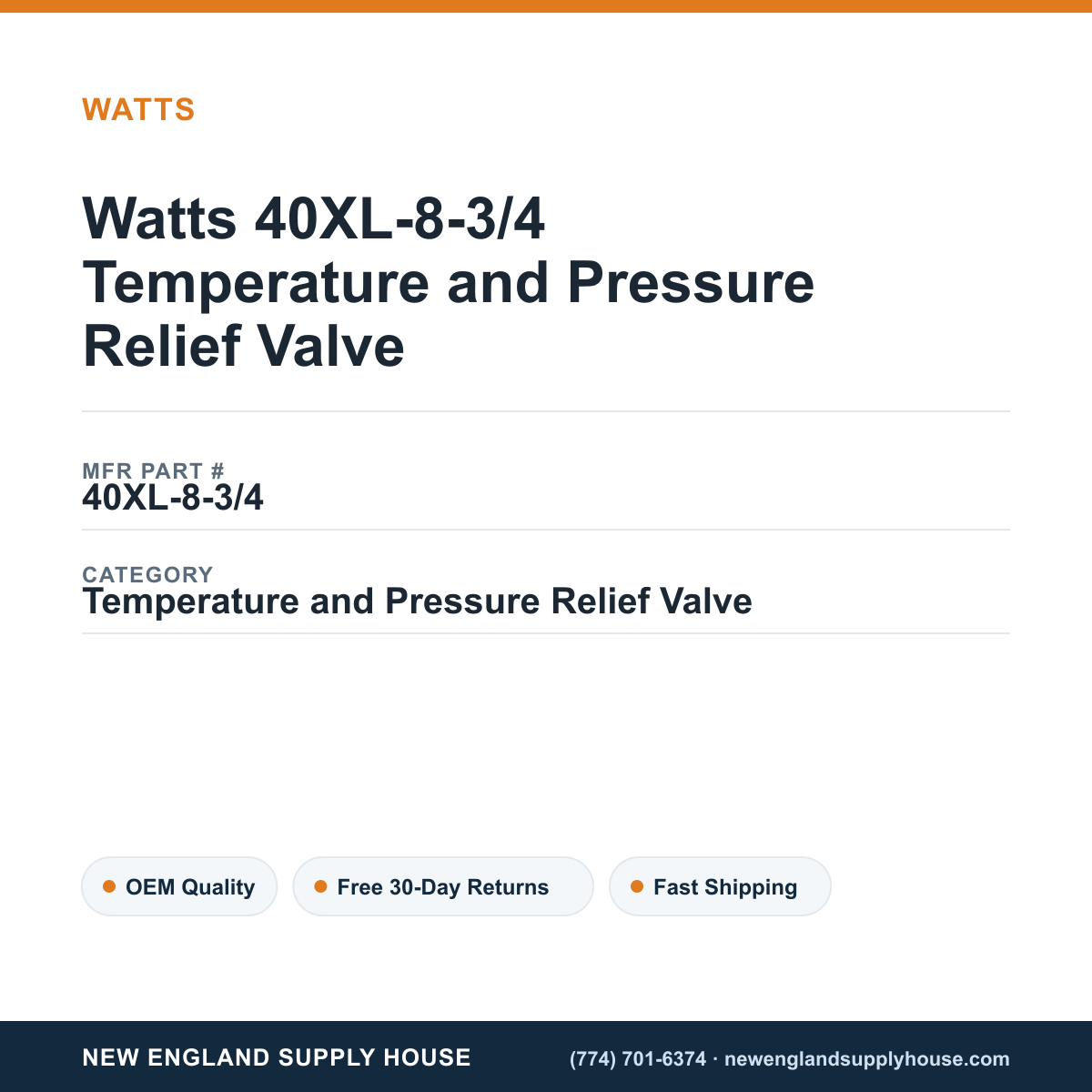 Watts 40XL-8-3/4 Temperature and Pressure Relief Valve — New England Supply House spec card [NESH-SPEC-CARD-V2]