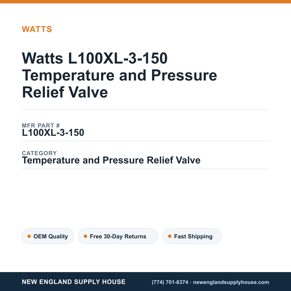 Watts L100XL-3-150 Temperature and Pressure Relief Valve — New England Supply House spec card [NESH-SPEC-CARD-V2]