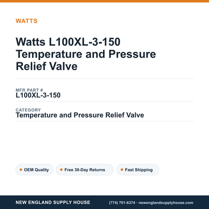 Watts L100XL-3-150 Temperature and Pressure Relief Valve — New England Supply House spec card [NESH-SPEC-CARD-V2]