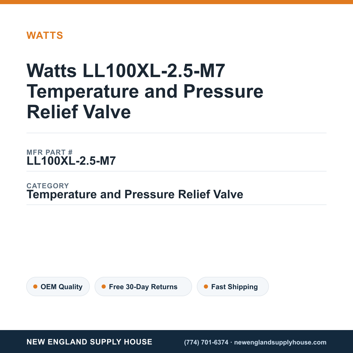 Watts LL100XL-2.5-M7 Temperature and Pressure Relief Valve — New England Supply House spec card [NESH-SPEC-CARD-V2]