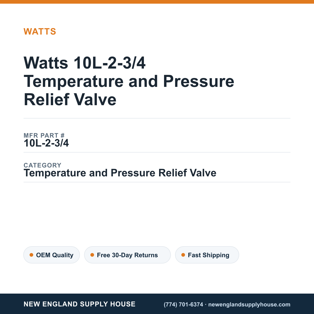 Watts 10L-2-3/4 Temperature and Pressure Relief Valve — New England Supply House spec card [NESH-SPEC-CARD-V2]