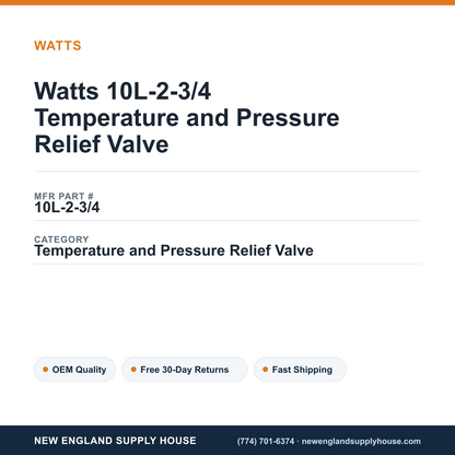 Watts 10L-2-3/4 Temperature and Pressure Relief Valve — New England Supply House spec card [NESH-SPEC-CARD-V2]
