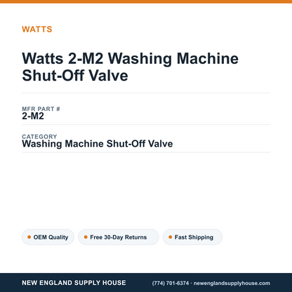 Watts 2-M2 Washing Machine Shut-Off Valve — New England Supply House spec card [NESH-SPEC-CARD-V2]