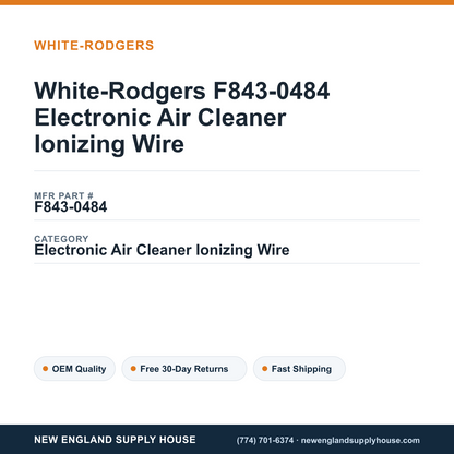 White-Rodgers F843-0484 Electronic Air Cleaner Ionizing Wire — New England Supply House spec card [NESH-SPEC-CARD-V2]