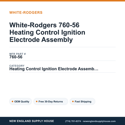 White-Rodgers 760-56 Heating Control Ignition Electrode Assembly — New England Supply House spec card [NESH-SPEC-CARD-V2]