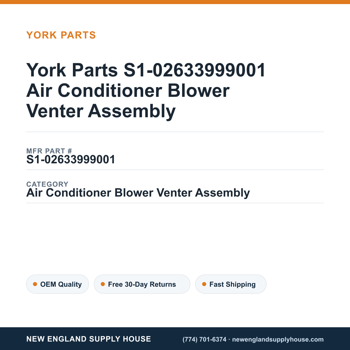 York Parts S1-02633999001 Air Conditioner Blower Venter Assembly — New England Supply House spec card [NESH-SPEC-CARD-V2]