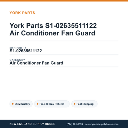 York Parts S1-02635511122 Air Conditioner Fan Guard — New England Supply House spec card [NESH-SPEC-CARD-V2]