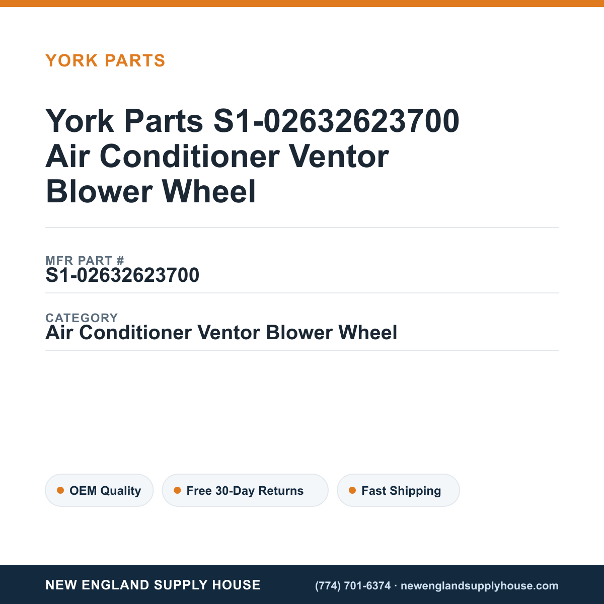 York Parts S1-02632623700 Air Conditioner Ventor Blower Wheel — New England Supply House spec card [NESH-SPEC-CARD-V2]
