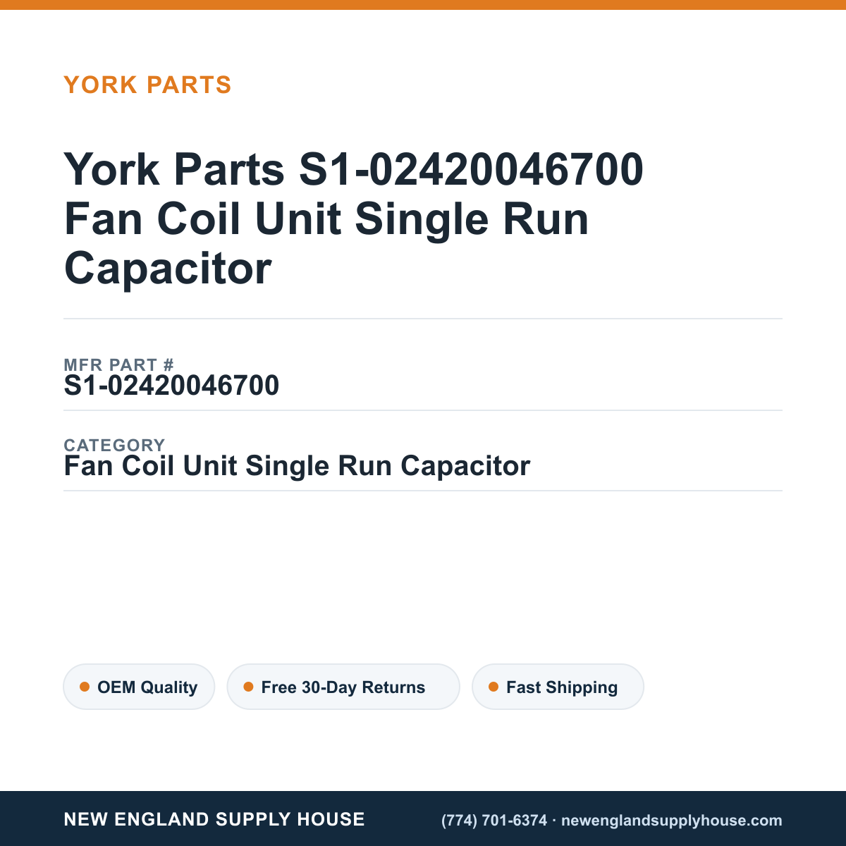 York Parts S1-02420046700 Fan Coil Unit Single Run Capacitor — New England Supply House spec card [NESH-SPEC-CARD-V2]