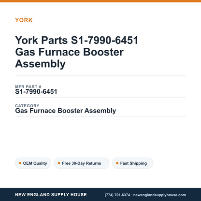 York Parts S1-7990-6451 Gas Furnace Booster Assembly — New England Supply House spec card [NESH-SPEC-CARD-V2]