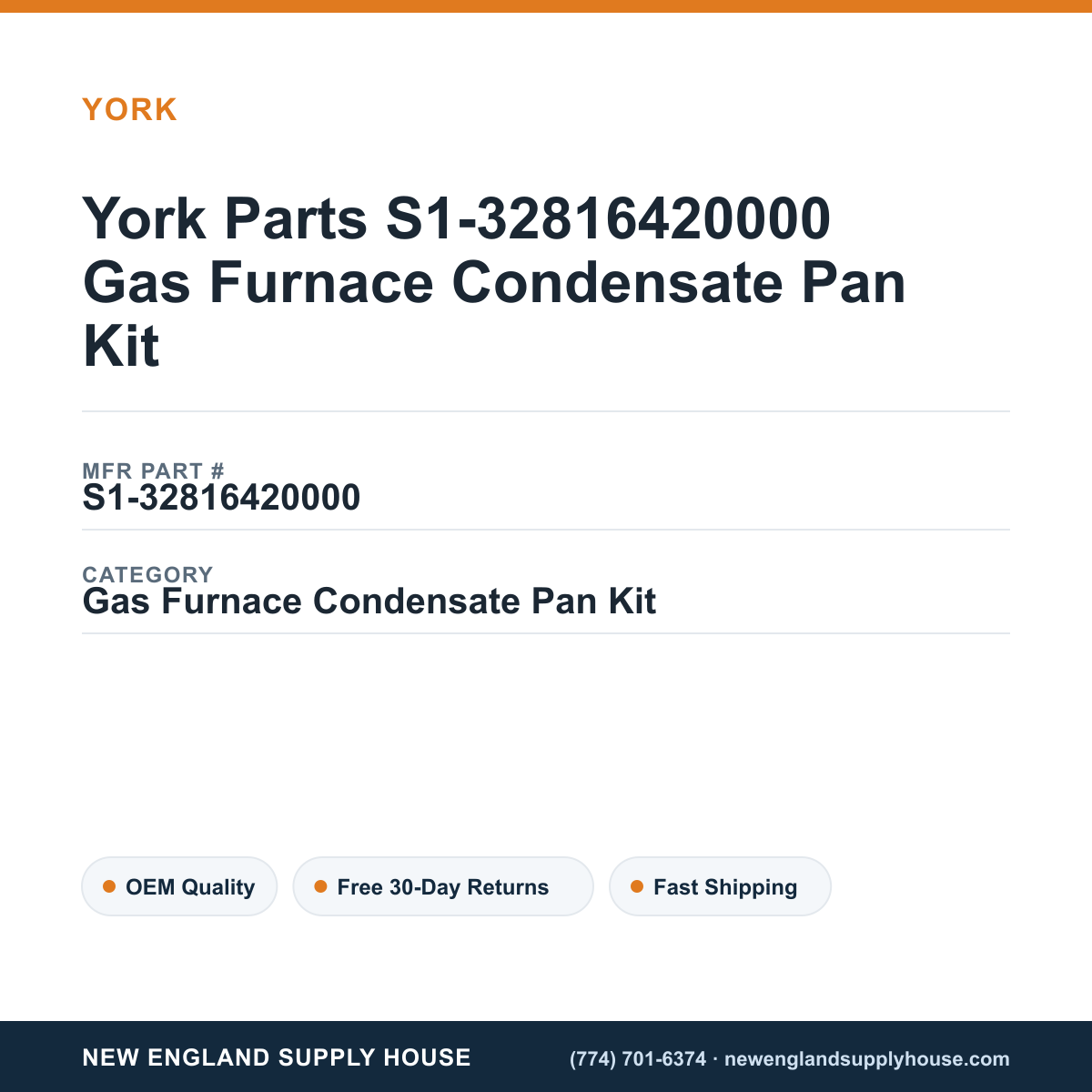 York Parts S1-32816420000 Gas Furnace Condensate Pan Kit — New England Supply House spec card [NESH-SPEC-CARD-V2]