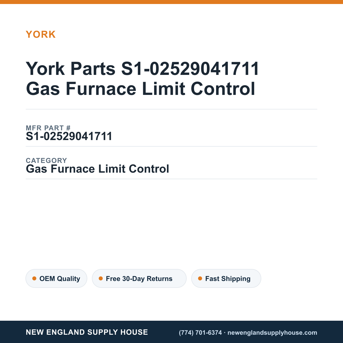 York Parts S1-02529041711 Gas Furnace Limit Control — New England Supply House spec card [NESH-SPEC-CARD-V2]