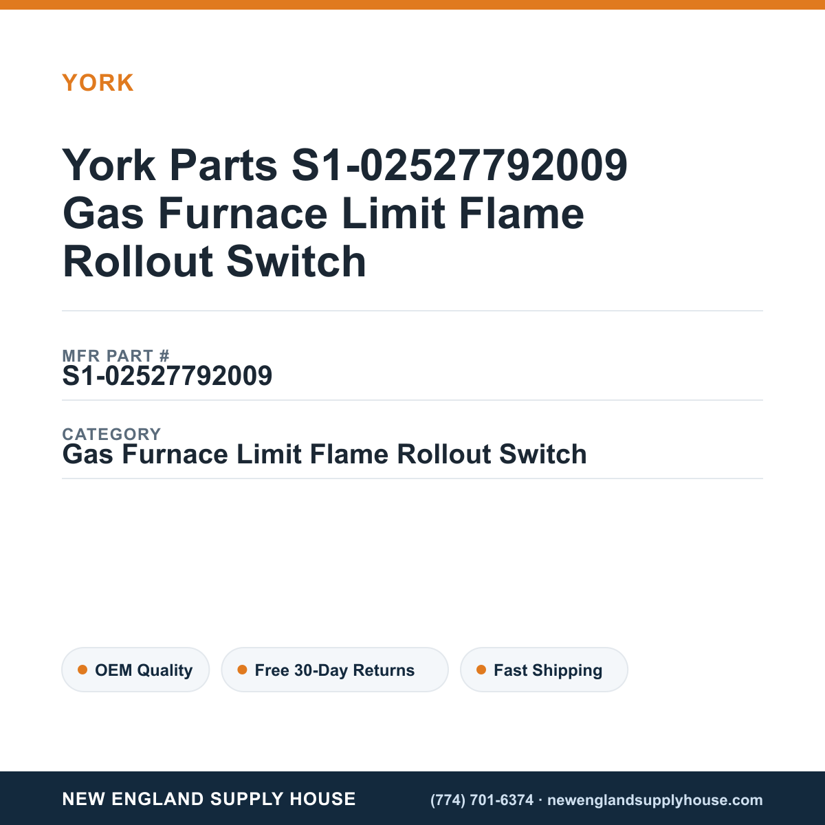 York Parts S1-02527792009 Gas Furnace Limit Flame Rollout Switch — New England Supply House spec card [NESH-SPEC-CARD-V2]