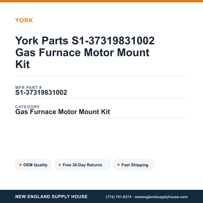 York Parts S1-37319831002 Gas Furnace Motor Mount Kit — New England Supply House spec card [NESH-SPEC-CARD-V2]