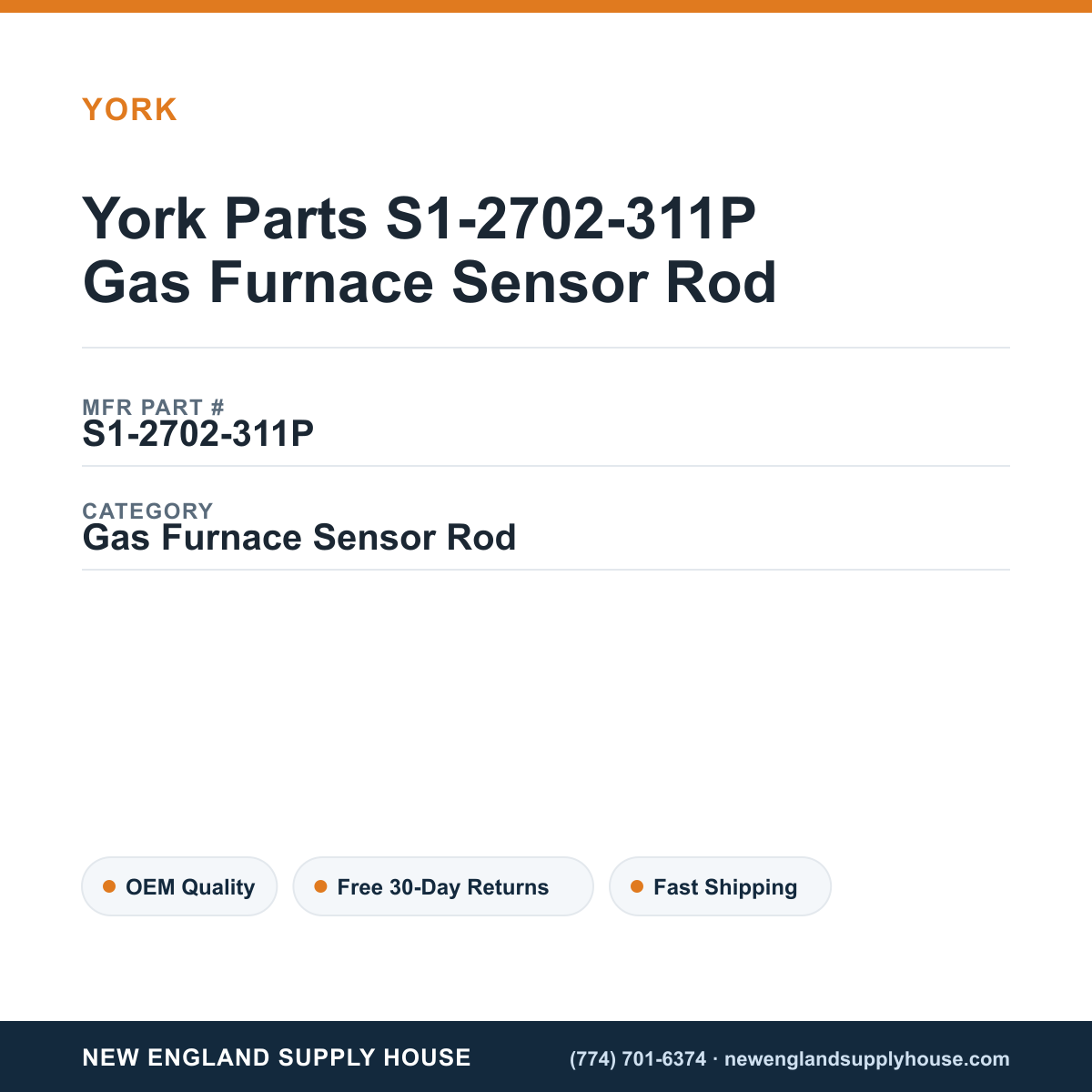 York Parts S1-2702-311P Gas Furnace Sensor Rod — New England Supply House spec card [NESH-SPEC-CARD-V2]