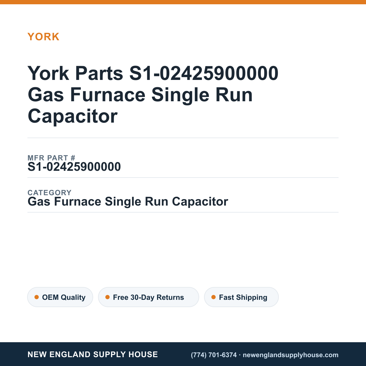 York Parts S1-02425900000 Gas Furnace Single Run Capacitor — New England Supply House spec card [NESH-SPEC-CARD-V2]