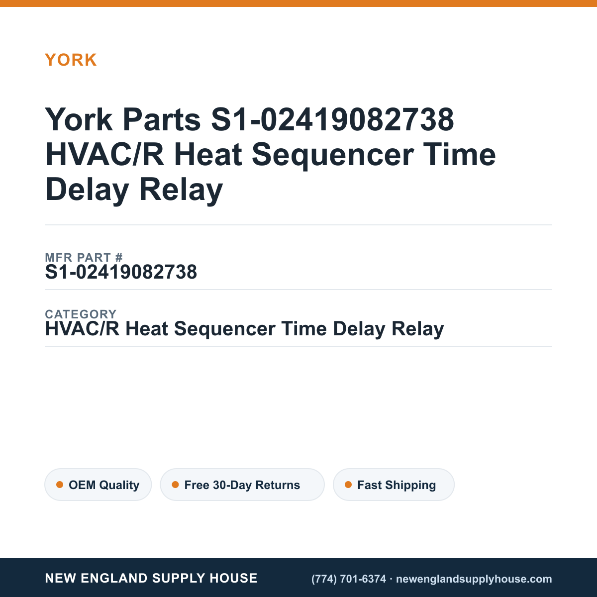 York Parts S1-02419082738 HVAC/R Heat Sequencer Time Delay Relay — New England Supply House spec card [NESH-SPEC-CARD-V2]